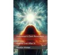 Halloween's Dark Revelation: Hallow Ever After XI