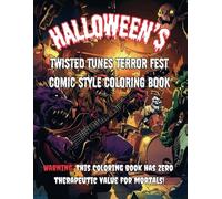 Halloween's Twisted Tunes Terror Fest: Comic Coloring Book