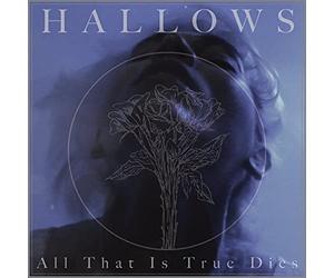 Hallows - All that is true