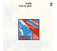 Halls - Love To Give