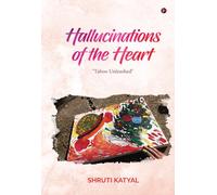Hallucinations of the Heart: "Taboo Unleashed"