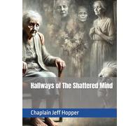 Hallways of The Shattered Mind