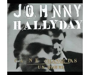 Hallyday, Johnny - Ca Ne Change Pas Un Homme