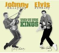 Hallyday, Johnny/Elvis Pr - When We Were Kings