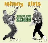 Hallyday, Johnny/Elvis Pr - When We Were Kings