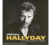 Hallyday Johnny - Ma Religion dans Son Regard [Import]