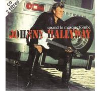 Hallyday Johnny - Quand le Masque Tombe