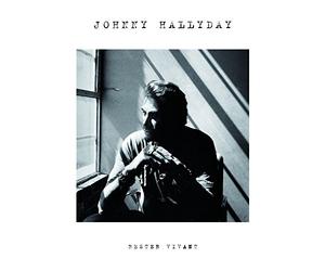 Hallyday, Johnny - Rester Vivant: Deluxe Edition