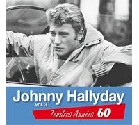 Hallyday, Johnny - Vol. 3-Hallyday-Les Tendres Annees 60 Johnny Hally