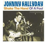 HALLYDAY - SHAKE THE HAND OF A FOOL - Vinyl Record VINYL - E72z