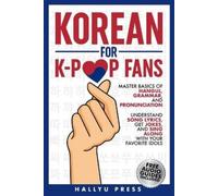 Hallyu Press Korean for K-Pop Fans: Master Basics of Hangul, Grammar (Tascabile)