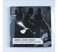 Halo, Abdel Hadi - And The El Gusto Orchestra Of Algiers