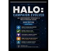 Halo: Campaign Evolved - An Independent Strategy & Walkthrough Guide (2026 Edition): PS5 Optimization, Combat Mastery, Collectibles, and Platinum Trophy Roadmap