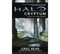 Halo Cryptum. Saga dei Precursori. Vol. 1 - Bear Greg