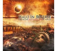 Halo In Reverse - I Am Become Death Destroyer Of Worlds