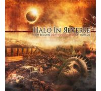 Halo In Reverse I Am Become Death Destroyer of Worlds (CD) Album