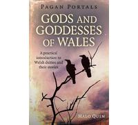 Halo Quin Pagan Portals - Gods and Goddesses of Wales (Tascabile)