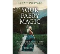 Halo Quin Pagan Portals - Your Faery Magic - Discover what it means (Tascabile)