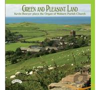 Green And Pleasant Land / The Organ Of Woburn Parish Church