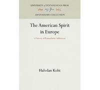 Halvdan Koht The American Spirit in Europe (Copertina rigida)