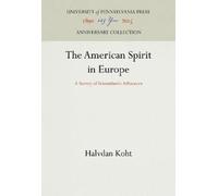 Halvdan Koht The American Spirit in Europe (Copertina rigida)