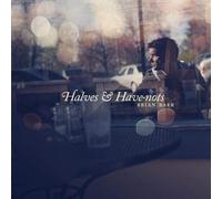 Halves & Have-nots