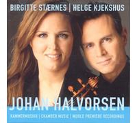 Halvorsen, Johan - Kammermusikk/Chamber Music