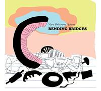 Halvorson, Mary Quintet - Bending Bridges