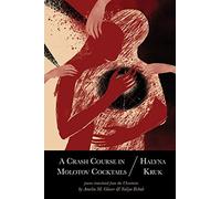 Halyna Kruk A Crash Course in Molotov Cocktails (Tascabile)