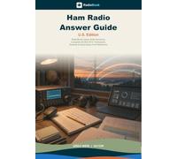Ham Radio Answer Guide - U.S. Edition: RadioBook Game Suite Solutions, Complete NCVEC/FCC Exam Pool Reference