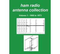 Ham Radio Antenna Collection: Volume 1