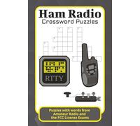 Ham Radio Crossword Puzzles: Crossword Puzzles with Easy to Read Print about Ham Radio, Amateur Radio, the FCC License Exam and More | 6x9 inches, ... Gift for Vacations, Holiday and Free Times