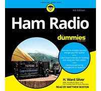 Ham Radio For Dummies: 4a edizione (La serie For Dummies)