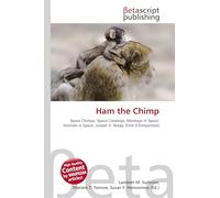 Ham the Chimp: Space Chimps, Space Cowboys, Monkeys in Space, Animals in Space, Joseph V. Brady, Enos (Chimpanzee)