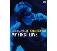 Hamada, Shogo - On The Road 2005-2007 'My First Love' (2 Dvd) [Edizione: Giappone]
