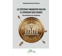 Hamadoun Ousmane Boc Le système financier malien à l'épreuve des cri (Tascabile)