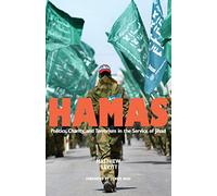 Hamas: Politics, Charity, And Terrorism in the Service of Jihad