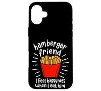Hamberger Friend I Feel Happiness When I eat A Him - Custodia per iPhone 16 Plus