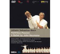Hamburg Ballet - St.Michaelis-Orchestrer; St-Michael-Chor - Johann Sebastian Bach - Matthäus-Passion - A ballet by John Neumeier (+booklet)