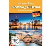 Hamburg & Berlin - entdecken und erleben - Der Reiseführer
