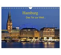 Hamburg . Das Tor zur Welt... (Wandkalender 2026 DIN A4 quer), CALVENDO Monatskalender: Hamburg die Schöne, das Hoch im Norden.