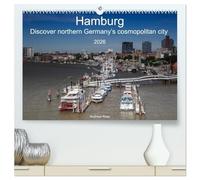 Hamburg.Discover northern Germany's cosmopolitan city (High Quality Premium Wall Calendar 2026 DIN A2 landscape),CALVENDO 12 Month Wall Calendar: ... where you can always explore something new