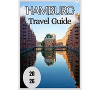 Hamburg Travel Guide 2026