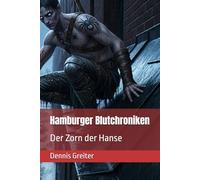 Hamburger Blutchroniken: Der Zorn der Hanse