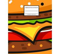 Hamburger - Composition Notebook: Cute Primary Composition Notebooks | Wide-Ruled Lined | 7.5 x 9.25 inches | 130 Pages | For Kids, Boys, Girls, Teens ... Students School Supplies | Aesthetic Notebook