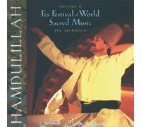 Hamdulillah: Fes Festival Of World Sacred Music, Vol. II