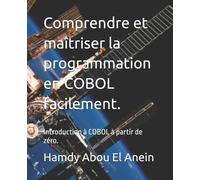 Hamdy Abou El A Comprendre et maîtriser la programmation en COBOL fa (Tascabile)
