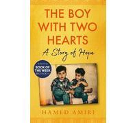 Hamed Amiri The Boy with Two Hearts (Copertina rigida)