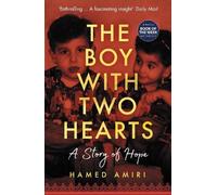 Hamed Amiri The Boy with Two Hearts (Tascabile)