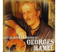 Hamel, Georges - Les Grandes Chansons De Georges Hamel
